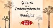 Bicentenario Guerra de la Independencia en Badajoz 1812-2012