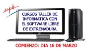 CURSOS TALLER DE INFORMATICA CON EL SOFTWARE LIBRE DE EXTREMADURA