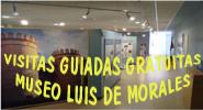 VISITAS GUIADAS GRATUITAS EN EL MUSEO DE LA CIUDAD DE BADAJOZ "LUIS DE MORALES"
