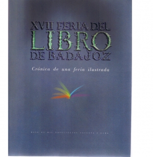 XVII Feria del libro de Badajoz. Crnica de una feria ilustrada. Mayo 1998