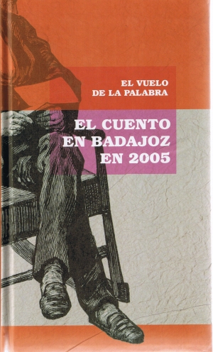 El vuelo de la palabra. El cuento en Badajoz en 2005