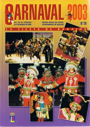 Carnaval 2003. La fiesta de Badajoz. Revista oficial del ayuntamiento