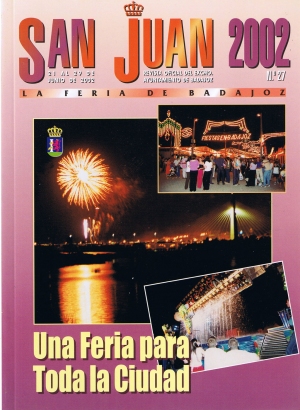 San Juan 2002. Una feria para toda la ciudad.La feria de Badajoz. Revista oficial del ayuntamiento de Badajoz