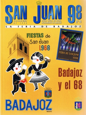 San Juan 1998.Badajoz y el 68.  La Feria de Badajoz. Revista oficial del ayuntamiento. 