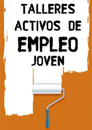 TALLERES ACTIVOS DE EMPLEO JOVEN.