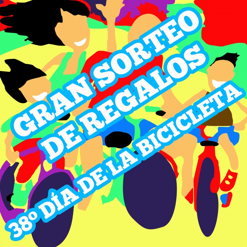 GRAN SORTEO REGALOS 38 DIA DE LA BICICLETA